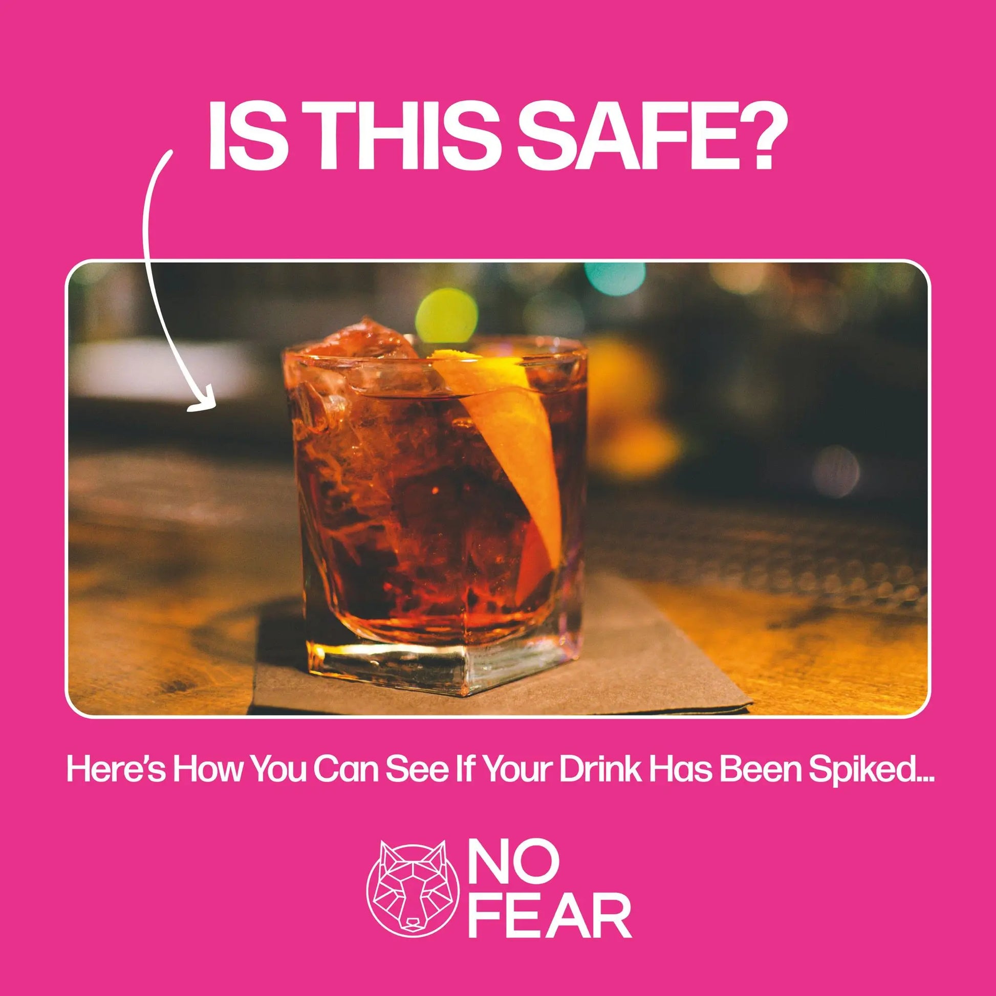 Glass of red cocktail with an orange slice on a bar with text 'Is This Safe?' and 'No Fear' logo.